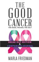 The Good Cancer Plus Companion Journal