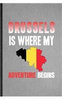 Brussels Is Where My Adventure Begins