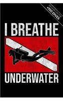 Scuba Diving Log Book Dive Diver Jourgnal Notebook Diary - I Breathe Underwater: Marine Biology Biologist Snorkeling Notepad Record with 110 Pages in 6" x 9" Inch