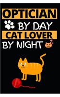 Optician By Day Cat Lover By Night