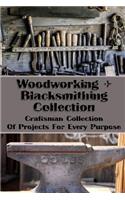 Woodworking+blacksmithing Collection