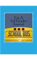 I'm A 3rd Grader Journal: A Diary of a 3rd Grade Child