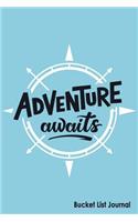 Adventure Awaits Bucket List Journal