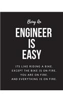 Being Engineer A Is Easy
