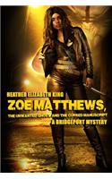 Zoe Matthews, the Unwanted Ghost, and the Cursed Manuscript: (Bridgeport Mysteries)