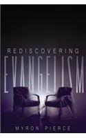 Rediscovering Evangelism