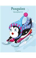 Penguins Coloring Book 1 & 2: (Penguins)