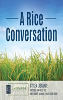 A Rice Conversation