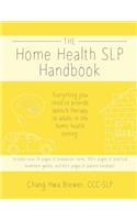 The Home Health SLP Handbook
