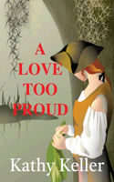 Love Too Proud