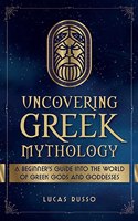 Uncovering Greek Mythology