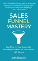 Sales Funnel Mastery