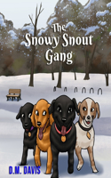 Snowy Snout Gang