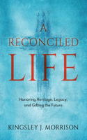 Reconciled Life