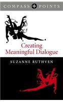 Compass Points: Creating Meaningful Dialogue