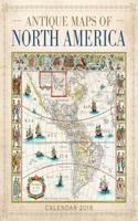 Antique Maps of North America Wall Calendar 2018 (Art Calend