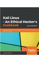 Kali Linux - An Ethical Hacker's Cookbook: Practical recipes that combine strategies, attacks, and tools for advanced penetration testing, 2nd Edition