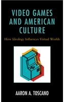 Video Games and American Culture