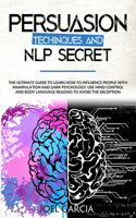 Persuasion Techniques and NLP Secret
