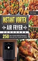 Instant Vortex Air Fryer Cookbook