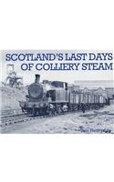 Scotland's Last Days of Colliery Steam