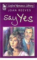 Say Yes