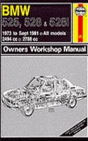 B. M. W. 525, 528 and 528i 1973-81 Owner's Workshop Manual