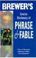 Brewer's Concise Dictionary of Phrase and Fable
