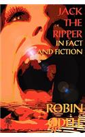 Jack the Ripper in Fact and Fiction