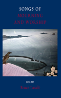 Songs of Mourning and Worship