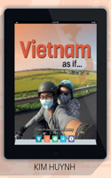 Vietnam as if...