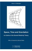 Space, Time and Gravitation: An Outline of the General Relativity Theory