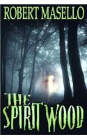 The Spirit Wood