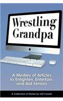 Wrestling Grandpa