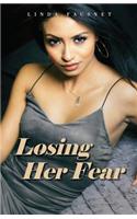 Losing Her Fear