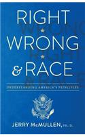 Right, Wrong and Race