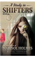A Study in Shifters: The Adventures of Marisol Holmes