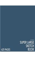 Blue Charcoal Super Large Sketchbook: Big Softcover Sketchbook, 625 Pages, Giant Sketchbook, Large Sketchbook for Drawing