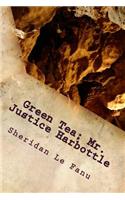 Green Tea; Mr. Justice Harbottle