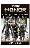For Honor Game Tips, Reddit, Centurion, Download Guide Unofficial