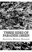Three Sides of Paradise Green