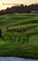 Surpriză pe terenul de golf