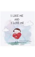 I Like Me and I Love Me
