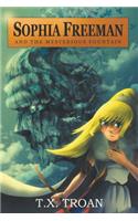 Sophia Freeman and the Mysterious Fountain (Book 1)