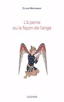 L'a Peine Ou La Facon de l'Ange