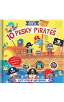 10 Pesky Pirates: A Lift-The-Flap Book: A Lift-The-Flap Book