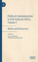 Political Communication in Sub-Saharan Africa