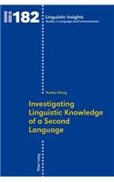 Investigating Linguistic Knowledge of a Second Language