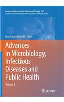 Advances in Microbiology, Infectious Diseases and Public Health: Volume 1