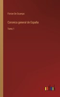 Coronica general de España